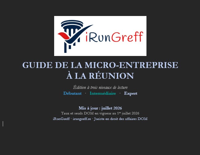 GUIDE DE LA MICRO-ENTREPRISE À LA RÉUNION 1 GUIDE DE LA MICRO-ENTREPRISE À LA RÉUNION